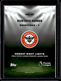 Gustavo Nunes Monday Night Lights Topps Chrome Premier League   8/25 MNL 20 NM1