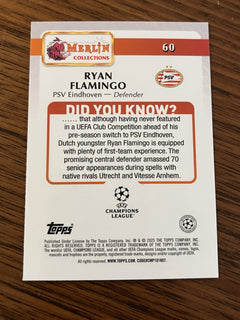Topps Merlin Collections UEFA Champions League Ryan Flamingo RC #60 PSV 20252