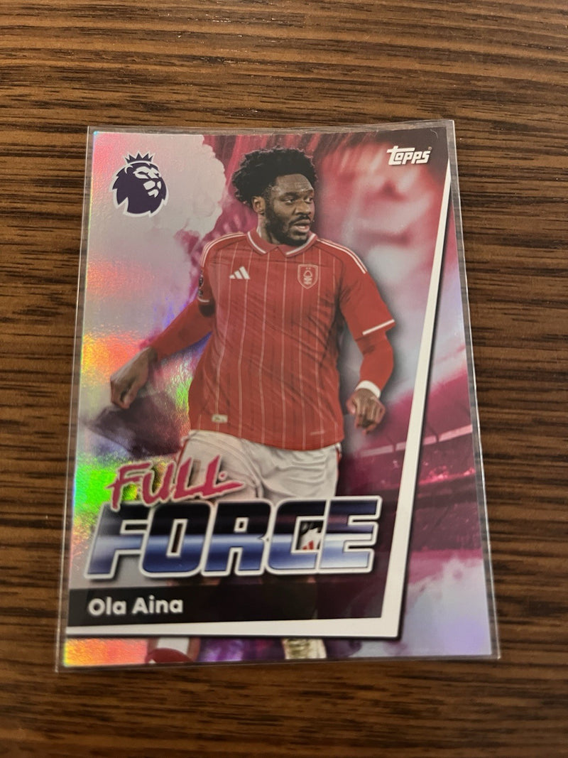 Ola Aina Full Force Topps Premier League Nottingham Forest 251 2025/260
