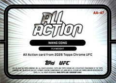 Wang Cong All Action AA 47 Topps Chrome UFC   All Action NM1