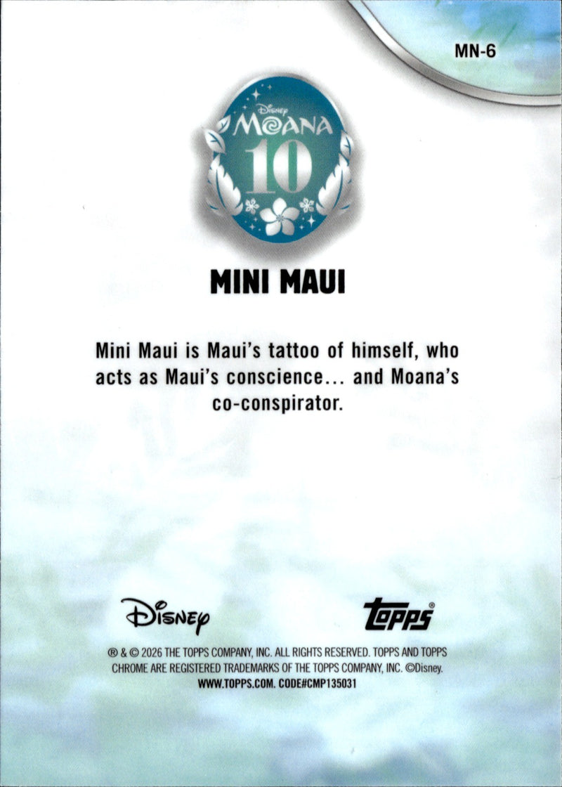 Mini Maui Base Topps Chrome Disney   Moana 10th Anniversary MN 6 NM1