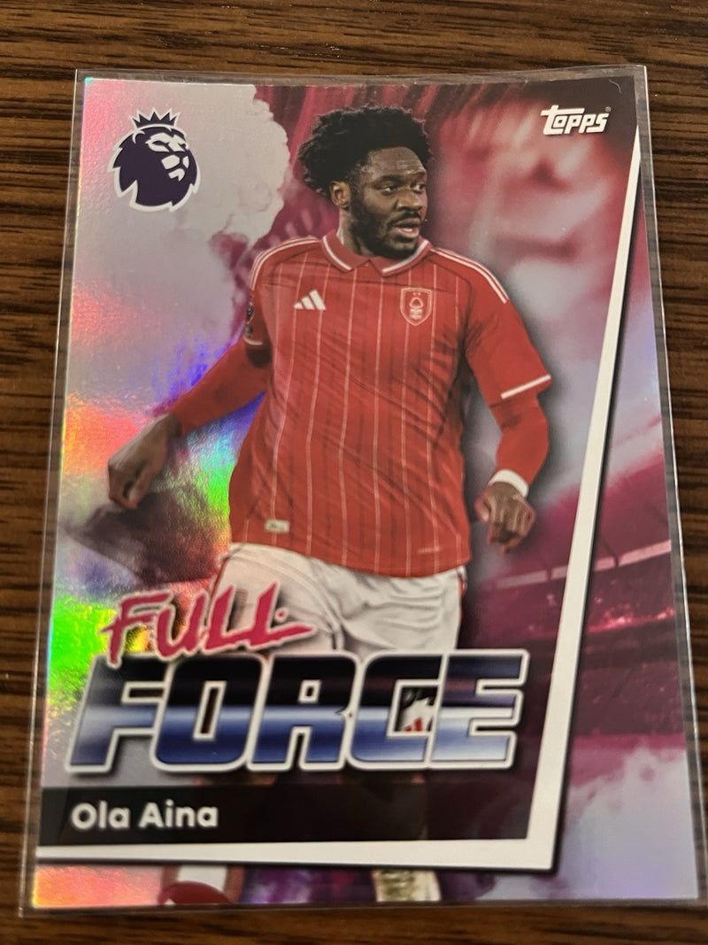 Ola Aina Full Force Topps Premier League Nottingham Forest 251 2025/261